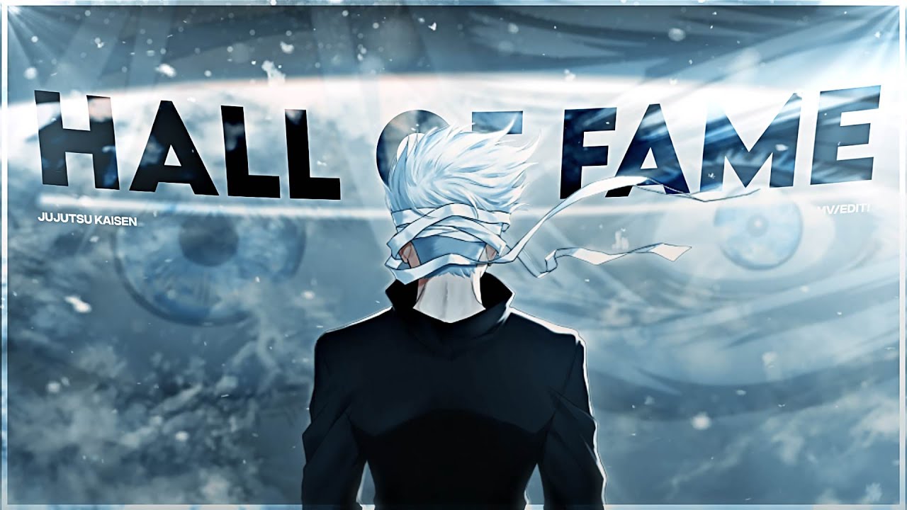 Gojo Satoru - Hall Of Fame [Edit/AMV] !