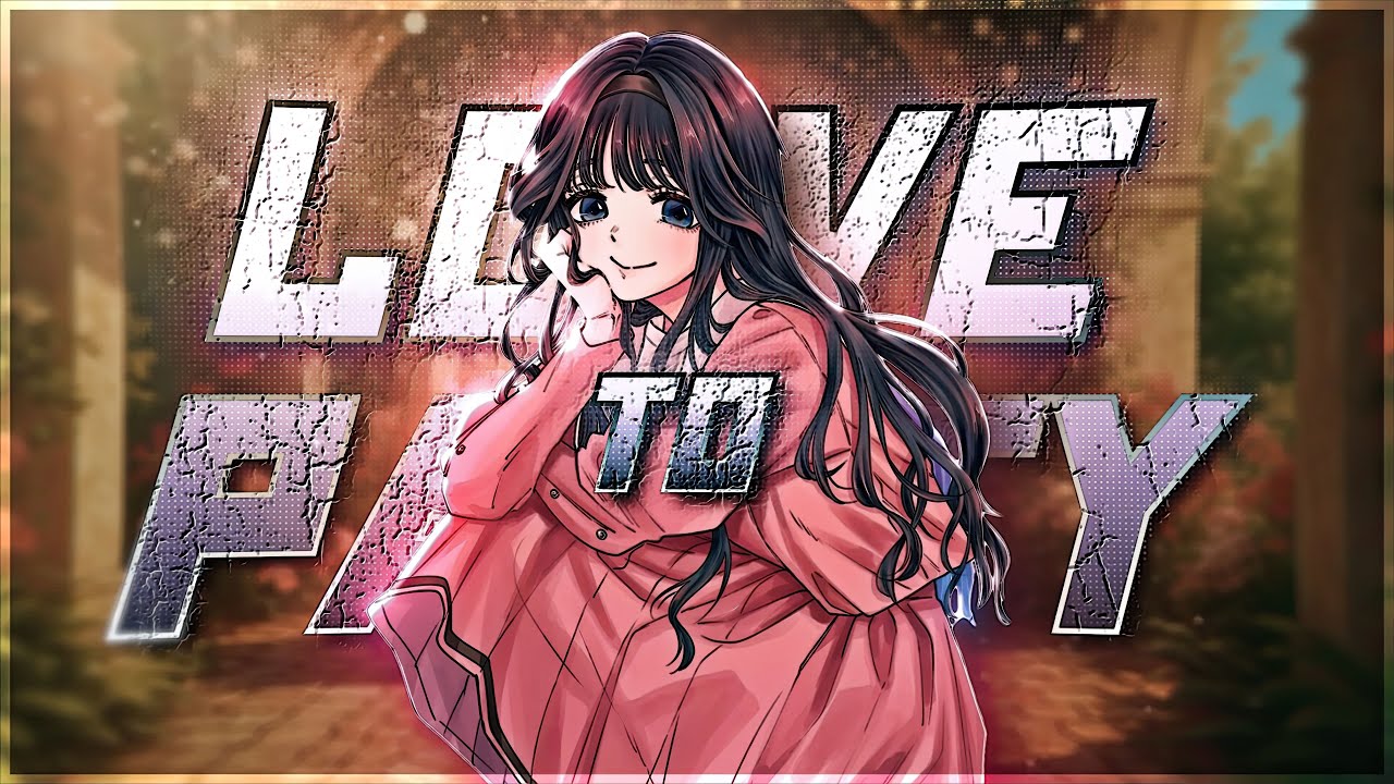 Waguri - Love to Party [Edit/AMV] 4k