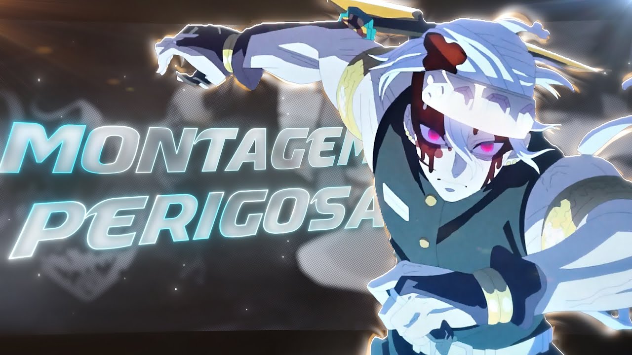 Montagem Perigosa - Uzui Tengen [Edit/AMV]!